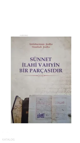 Sünnet İlahi Vahyin Bir Parçasıdır