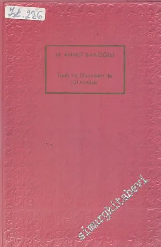 Tarih ve Efsaneleriyle İstanbul  -