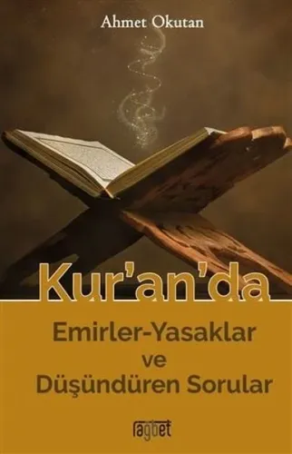 Kur'an'da Emirler-Yasaklar ve Düşündüren Sorular