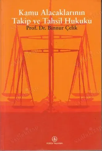 Kamu Alacaklarının Takip ve Tahsil Hukuku