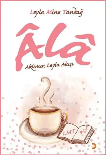 Âlâ; Aklımın Leyla Akışı