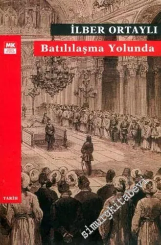 Batılılaşma Yolunda -        2007