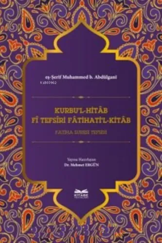 Kurbu'l-Hitab ; Fî Tefsîri Fatihati'l-Kitab Fatiha Suresi Tefsiri