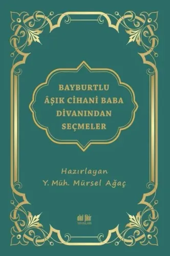 Bayburtlu Aşık Cihani Baba Divanından Seçmeler