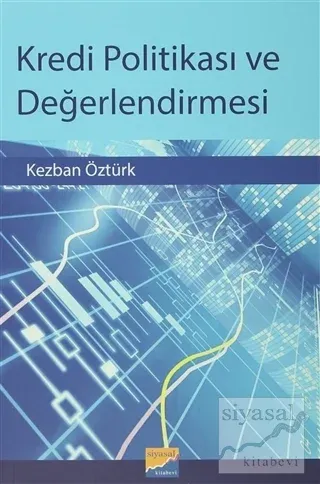Kredi Politikası ve Değerlendirmesi