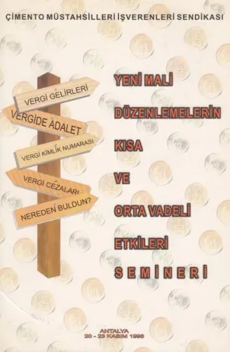 Yeni Mali Düzenlemelerin Kısa ve Orta Vadeli Etkileri Semineri