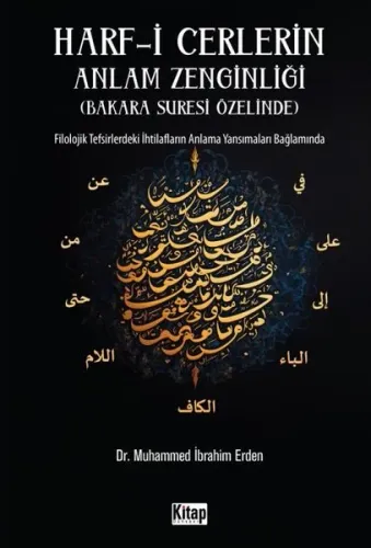Harf-i Cerlerin Anlam Zenginliği ( Bakara Suresi Özelinde );Filolojik Tefsirdeki İhtilafların Anlama Yansımaları Bağlamında