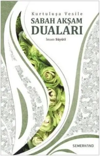 Kurtuluşa Vesile Sabah Akşam Duları