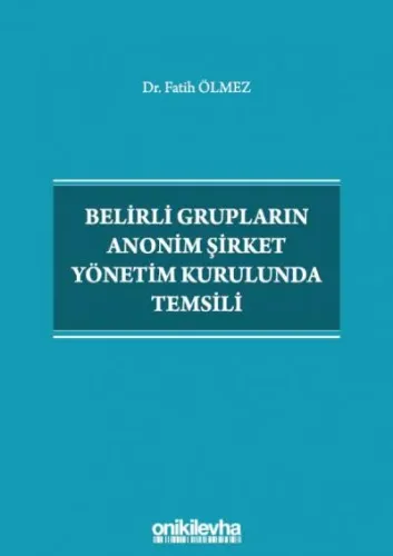 Belirli Grupların Anonim Şirket Yönetim Kurulunda Temsili