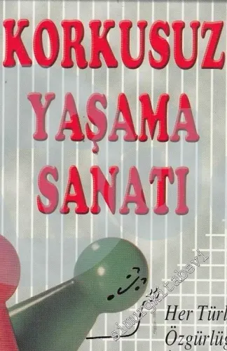 Korkusuz Yaşama Sanatı