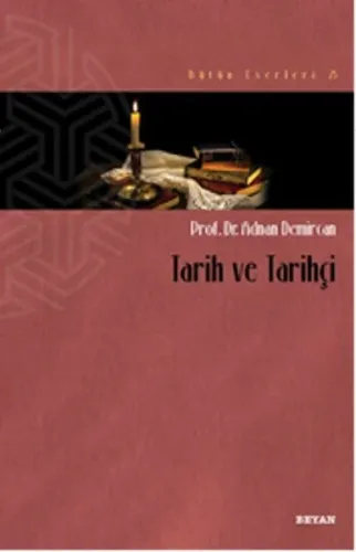 Tarih ve Tarihçi Adnan Demircan
