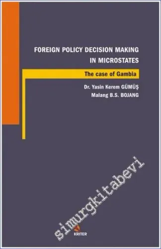Foreign Policy Decision Making in Microstates : The Case Of Gambia -         2018