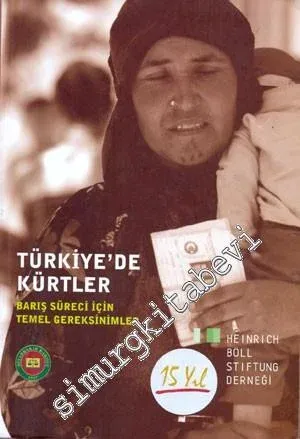 Türkiye'de Kürtler: Barış Süreci İçin Temel Gereksinimler -
