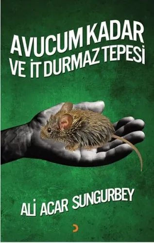 Avucum Kadar ve İt Durmaz Tepesi