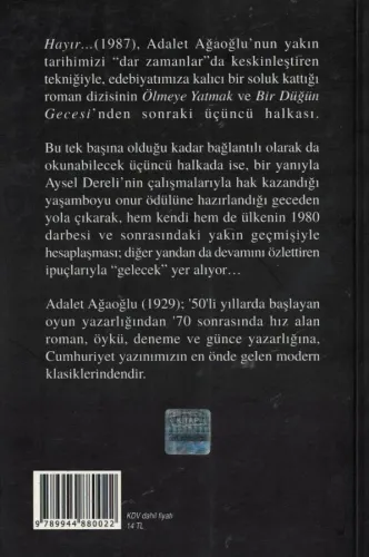 Hayır / Dar Zamanlar III Adalet Ağaoğlu Türkiye İş Bankası Kültür Yayı