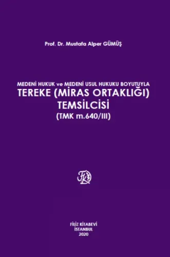 Tereke (Miras Ortaklığı) Temsilcisi (TMK m.640/III)