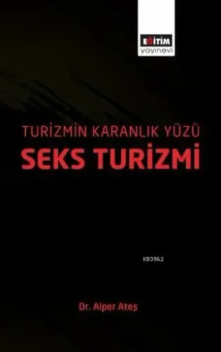 Turizmin Karanlık Yüzü: Seks Turizmi