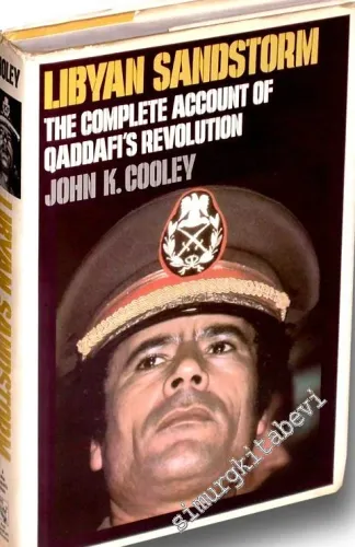 Libyan Sandstorm: The Complete Account of Qaddafi's Revolution -