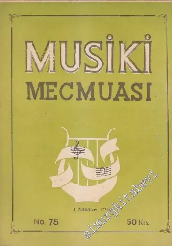 Musiki Mecmuası - Sayı: 75    Yıl: 7  Mayıs 1954