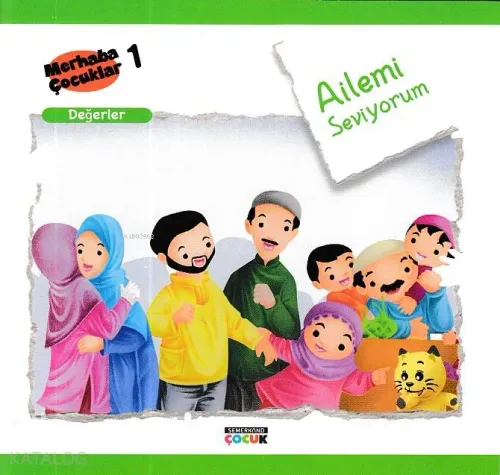 Ailemi Seviyorum - Değerler Merhaba Çocuklar 1