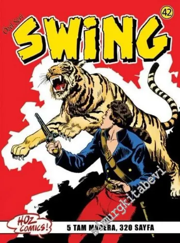 Kaptan Swing 42: Bancroft'un Topları / Kıyıma Doğru / Kurtlar Arasında Bir Kaplan / Hayaletler ve Büyücüler / Denizde Savaş -        2008