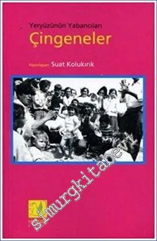 Yeryüzünün Yabancıları Çingeneler -