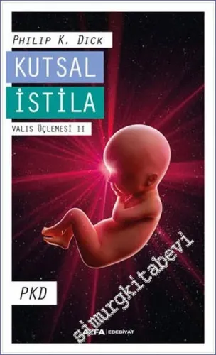 Kutsal İstila - Valis Üçlemesi II -