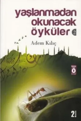 Yaşlanmadan Okunacak Öyküler-2