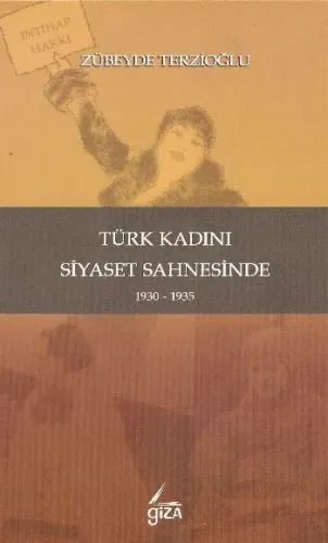 Türk Kadını Siyaset Sahnesinde (1930-1935)