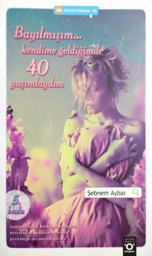 Bayılmışım Kendime Geldiğimde 40 Yaşındaydım