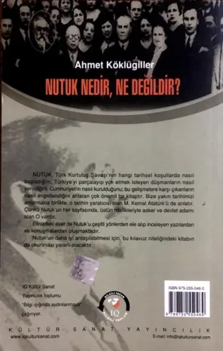Nutuk Nedir, Ne Değildir? Ahmet Köklügiller IQ Kültür Sanat Yayıncılık