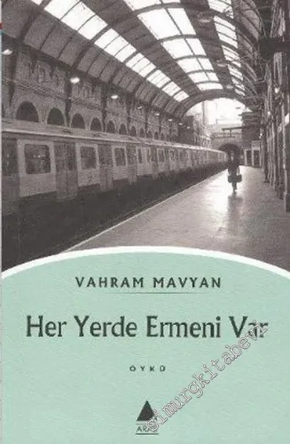 Her Yerde Ermeni Var -         2003