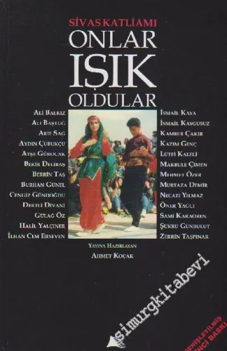 Onlar Işık Oldular: Sivas Katliamının Onuncu Yıldönümü -        2012