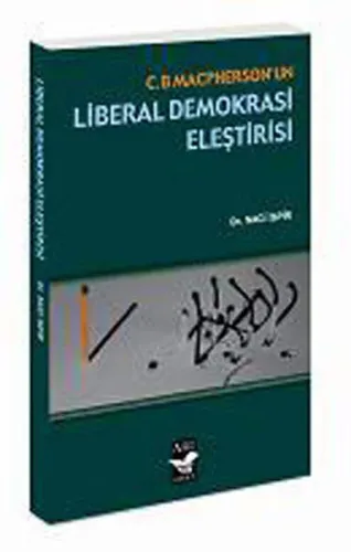C. B. Maspherson'un Liberal Demokrasi Eleştirisi