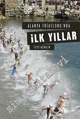 Alanya Triatlonu'nda İlk Yıllar -
