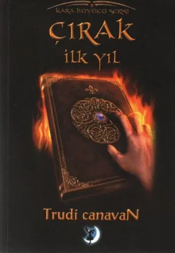 Kara Büyücü Serisi-3: Çırak-İlk Yıl Trudi Canavan