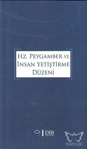 Hz. Peygamber ve İnsan Yetiştirme Düzeni