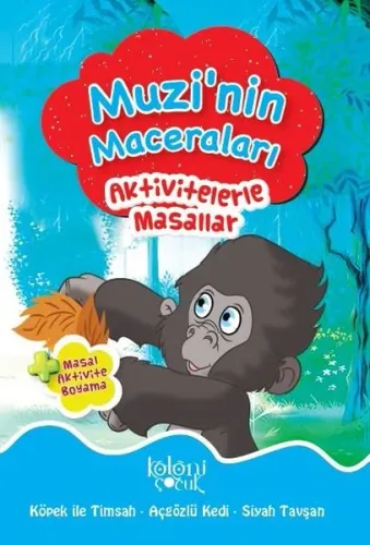 Aktivitelerle Masallar; Muzi'nin Maceraları