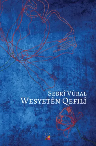 WESYETÊN QEFILÎ