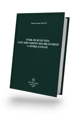 Türk Hukukunda Faiz Miktarının Belirlenmesi ve Sınırlanması
