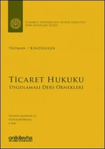 Ticaret Hukuku – Uygulamalı Ders Örnekleri