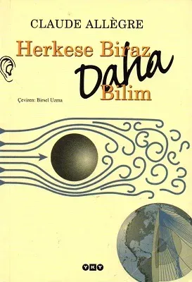 Herkese Biraz Daha Bilim