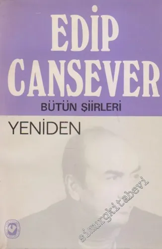 Yeniden - Toplu Şiirleri: Dirlik Düzenlik, Yerçekimli Karanfil, Umutsuzlar Parkı, Petrol, Nerde Antigone, Tragedyalar, Çağrılmayan Yakup, Kirli Ağustos, Sonrası Kalır, Ben Ruhi Bey Nasılım, Sevda ile Sevgi, Şairin Seyir Defteri, Eylülün Sesiyle -