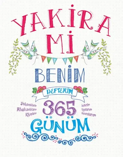 Yakira mi – Benim Defterim; Yakira mi – Benim Defterim