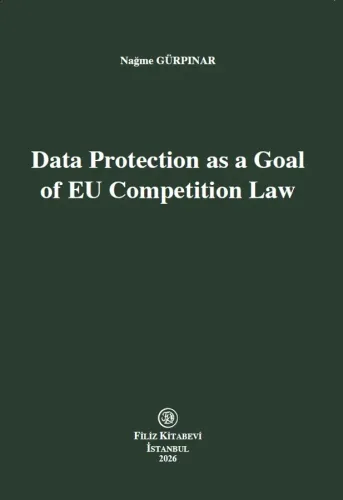Data Protection as a Goal of EU Competition Law