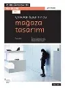 İç Mekan Tasarımında Mağaza Tasarımı