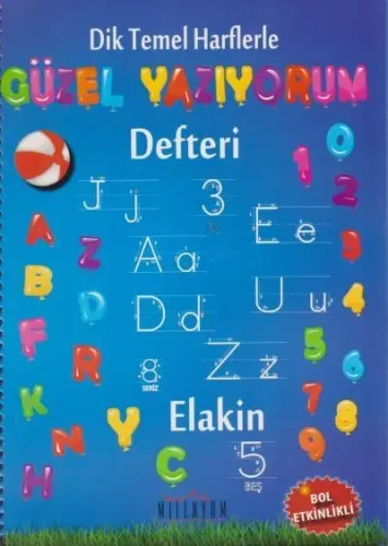 Dik Temel Harflerle Güzel Yazıyorum Defteri (Spiralli)