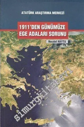 1911'den Günümüze Ege Adaları Sorunu -        2015