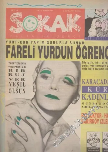 Sokak - Haftalık Dergi - Dosya: Yurt - Kur Yapım Gururla Sunar: Fareli Yurdun Öğrencisi - Sayı: 18      Aralık