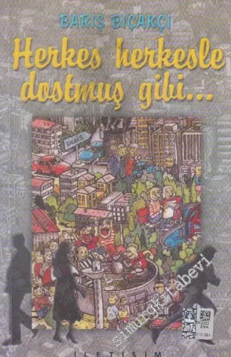 Herkes Herkesle Dostmuş Gibi -        2013